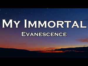 Evanescence - My Immortal (Lyrics)