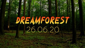 Dreamforest: 26.06.20 | Schiller