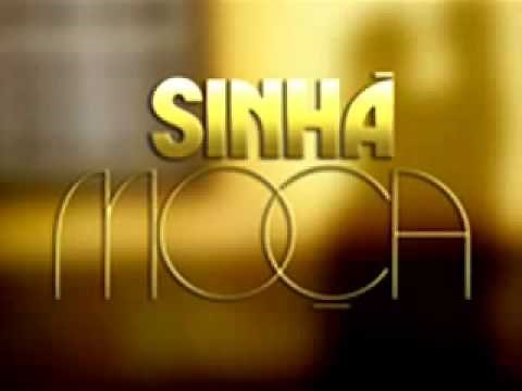 Tema de abertura-Sinhá moça(Completo)