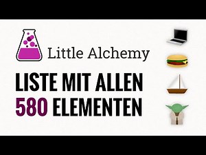 Little Alchemy - Liste mit allen 580 Elementen