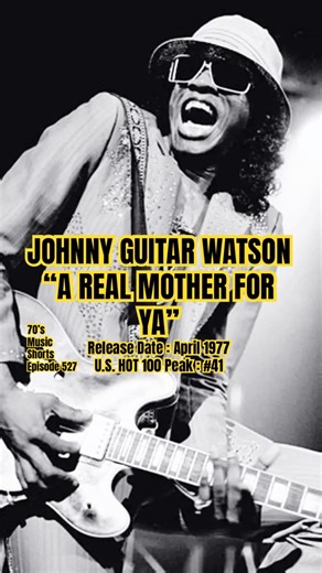 Johnny Guitar Watson “A Real Mother For Ya” #70s #70smusic #johnnyguitarwatson