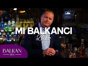 Beko - Mi Balkanci