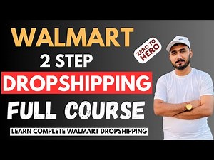 Walmart Dropshipping Full Course | Free Walmart Dropshipping Course Step by Step