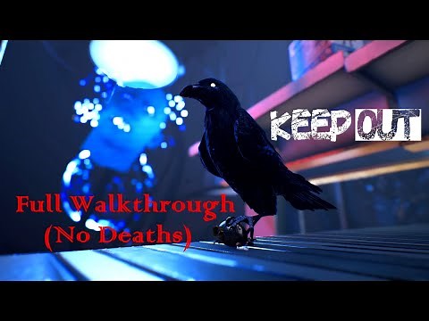 KEEP OUT - Full Walkthrough (No Deaths)