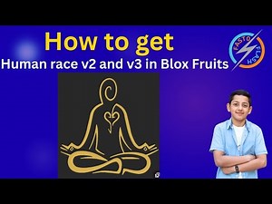 How to get Human race v2 and v3 in Blox Fruits