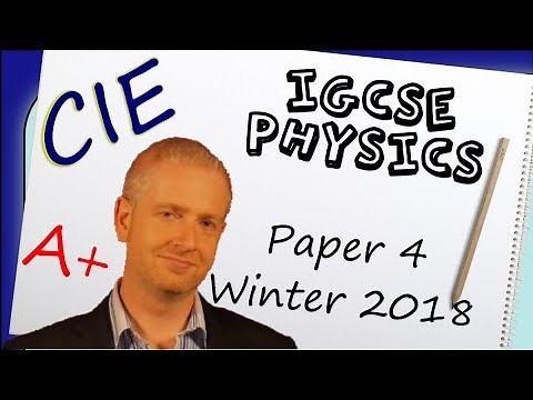Physics Paper 4 - Winter 2018 - IGCSE (CIE) Exam Practice