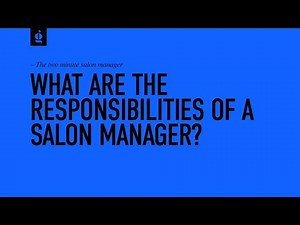 What Are The Responsibilities of a Salon Manager?