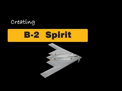 creating a B-2 model in 3D