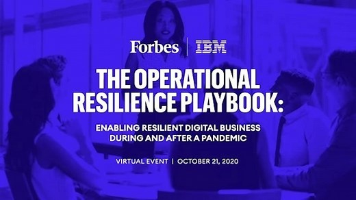 The Operational Resilience Playbook: Enabling Resilient Digital Business During and After a Pandemic