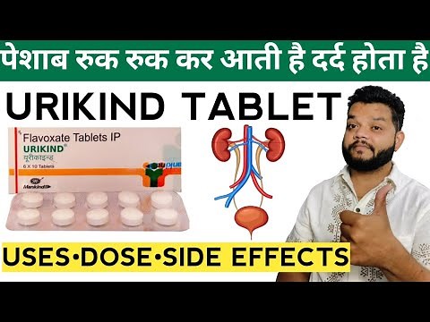 Urikind Tablet Review | Flavoxate Uses, Side Effects And Dose