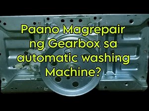 paano ba magrepair ng Gearbox sa Sharp automatic washing machine.