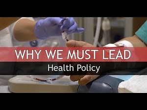 Why We Must Lead: Health Policy