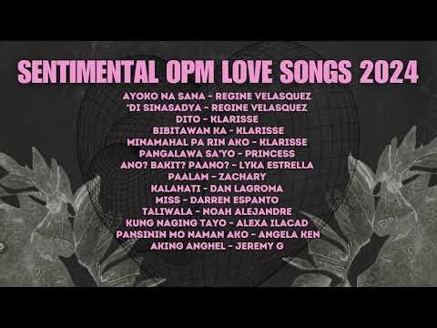 Sentimental OPM Love Songs 2024 | MOR Playlist Non-Stop OPM Songs ♪