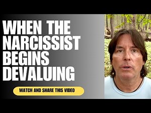 WHEN THE NARCISSIST BEGINS DEVALUING | EDUCATION | NARCDAILY | NARCISSISM