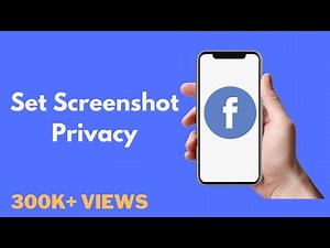 How to Set Screenshot Privacy on Facebook (Quick & Easy)