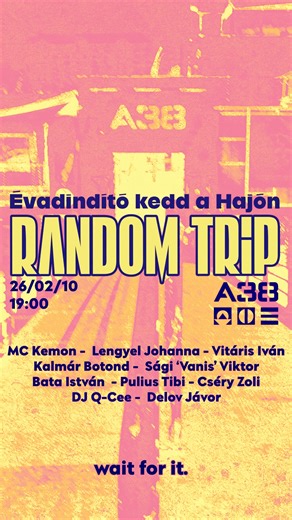 Random Trip Házibuli // A38 // 2026. 02. 10. kedd // Ott a helyed! Kattints: https://www.a38.hu/hu/program/random-trip-hu-31221 | Random Trip