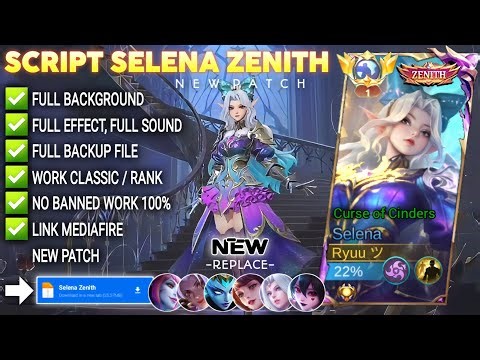 Script Skin Selena Zenith - Curse of Cinders No Password | Full Effect Voice | Patch Terbaru