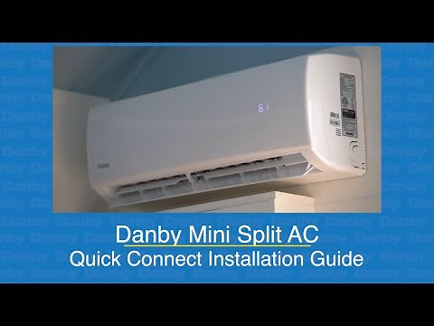 Danby How-To: Split AC Installation - DAS120EAQHWDB and DAS180EAQHWDB