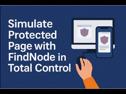 Simulate Protected Page with FindNode in Total Control