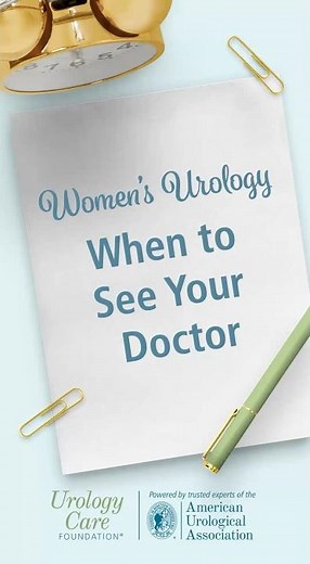 Women’s Urology: When to See Your Doctor #urologycarefoundation