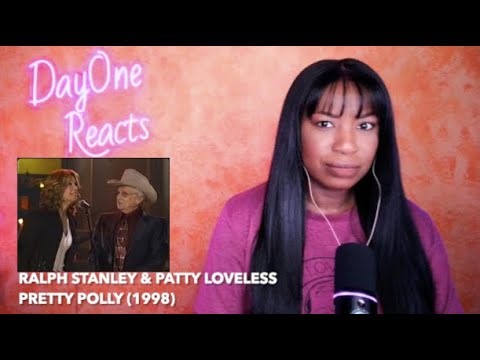 Ralph Stanley & Patty Loveless - Pretty Polly (1998) DayOne Reacts
