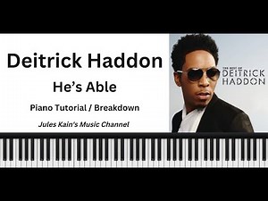 Deitrick Haddon - He's Able - Easy Piano Tutorial - Darwin Hobbs