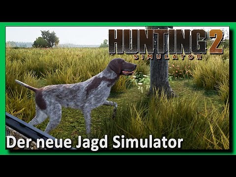 Hunting Simulator 2 ► Der Neue Jagd Simulator