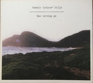 Bonnie 'Prince' Billy - The Letting Go