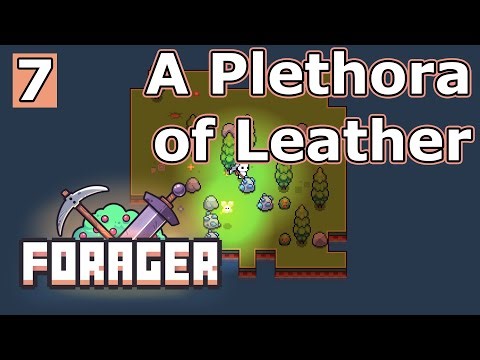 A Plethora of Leather - Forager Ep 7