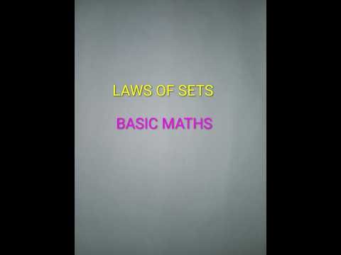 LAWS OF SET THEORY, involution, associative, distributive