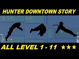 Vector Full - Hunter Mode Downtown Story All Level 1 - 11 HD (All 3 Stars)