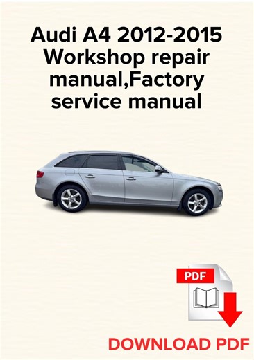 Audi A4 2012,2013,2014,2015 Workshop Repair Manual, Maintenance, Factory Service Manual - Etsy