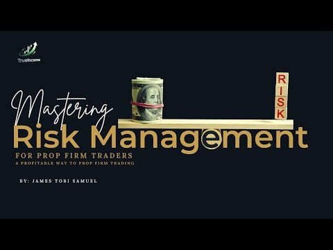 Mastering Risk Management for Prop Firm Traders | The Complete Guide
