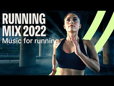 Running Mix 2022 | Music for running