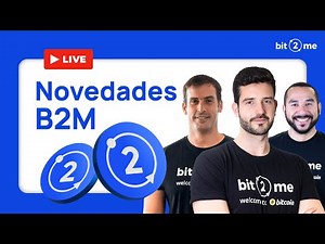 🚀 NOVEDADES de B2M (Llegan los bloqueos a B2M) - Q2 2024