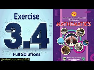 Ex 3.4 Class 12 Maths NBF | Full Exercise Solved (Federal Board) | ex 3.4 Class 12 | Adeel Academy
