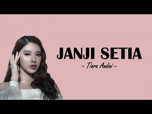 Janji Setia - Tiara Andini | Lirik