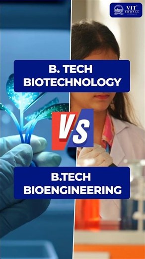 B.Tech Biotechnology vs B.Tech Bioengineering #Bioengineering #BTechBioengineering #vitadmissions