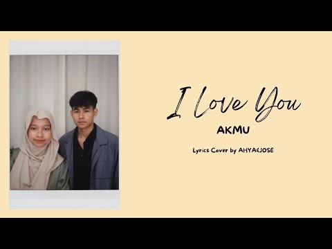 I LOVE YOU - AKMU [악뮤] lyrics cover by AHYA&JOSE ‪@AKMU‬