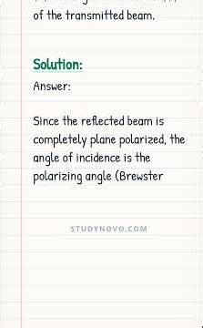 Polarization : How to Find Refractive Index and Angle of Refraction using Brewster's Law
