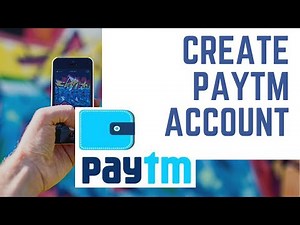 How To Create Paytm Account