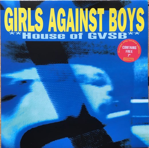 Girls Against Boys - **House Of GVSB**