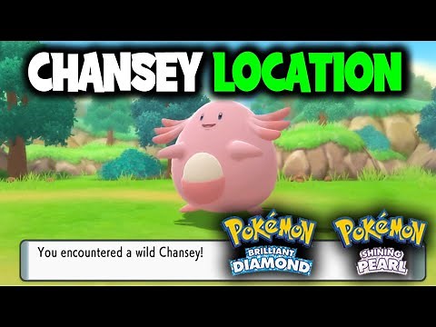 WHERE TO FIND CHANSEY ON POKEMON BRILLIANT DIAMOND AND SHINING PEARL