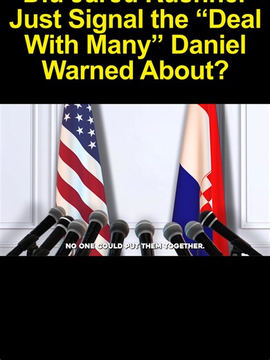 Did Jared Kushner Just Signal the “Deal With Many” Daniel Warned About