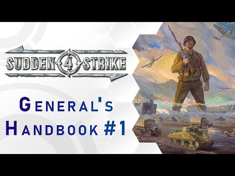 Sudden Strike 4 - General's Handbook #1 Overall Gameplay