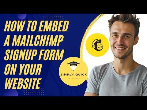 How to Embed a Mailchimp Signup Form on Your Website 2026 Full Tutorial