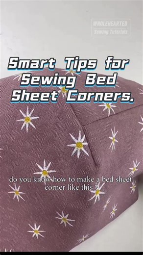 WHOLEHEARTED Sewing Tutorials & Tools on Instagram: "Smart Tips for Sewing Bed Sheet Corners. #Wholeheartedapparel #Wholeheartedsewingtutorials #Wholeheartedsewing #Sewingtutorials #Sewinglife #machinerepair #Toolsofthetrade #Sewingtools #machinerytok #Repairvideo #Fixitwithme #Behindthescenes #Smallbusinessowner"