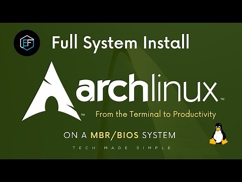 Arch Linux Full Install on MBR/BIOS: from the Terminal to Productivity