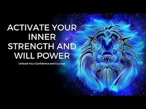 Unleash Your Confidence and Courage | Activate Your Inner Strength and Will Power | Binaural Beats