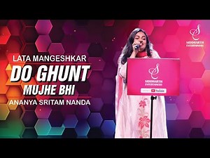 DO GHUNT MUJHE BHI | दो घूँट मुझे भी पिला दे शराबी | ANANYA SRITAM NANDA | SIDDHARTH ENTERTAINERS